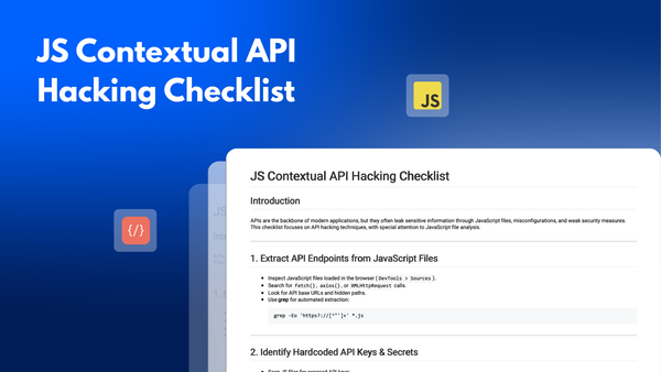 JS Contextual API Hacking Checklist