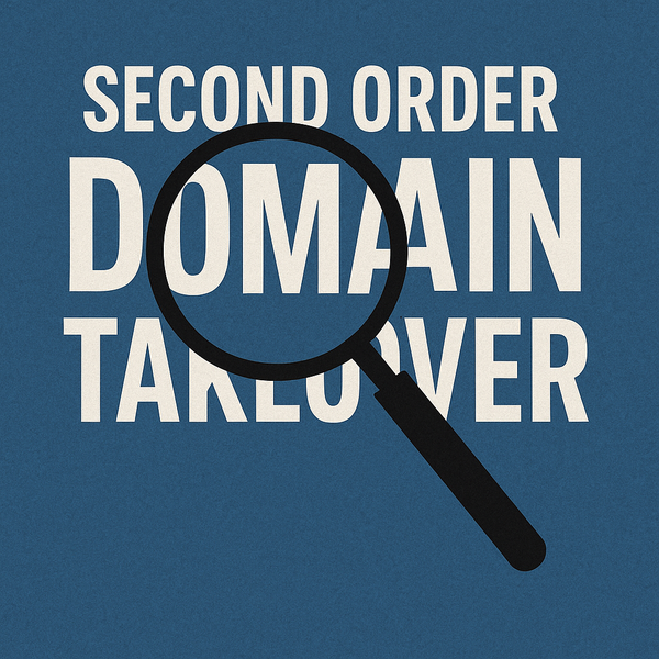 What is Second Order Domain Takeover and how to find it?