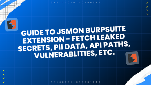 Guide to Jsmon Burpsuite Extension: Fetch Leaked Secrets, PII Data, API Paths, and More