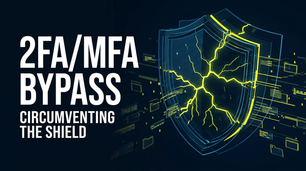 What is 2FA/MFA Bypass? Ways to Exploit, Examples and Impact