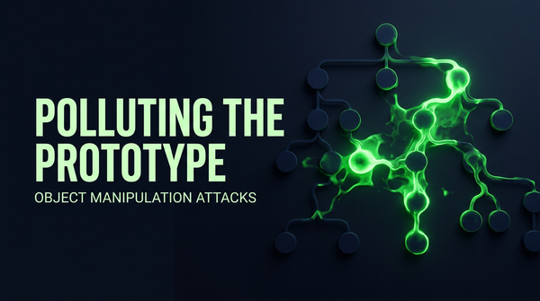 What is Prototype Pollution? Ways to Exploit, Examples and Impact