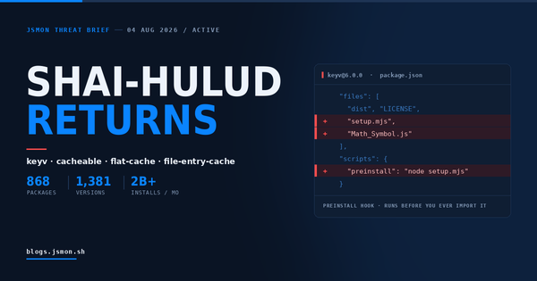 Shai-Hulud Returns: keyv, cacheable and 800+ npm Packages Hijacked by a Self-Replicating Worm